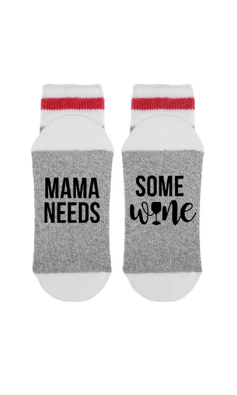 SOCK DIRTY TO ME-MAMA NEEDS SOME WINE